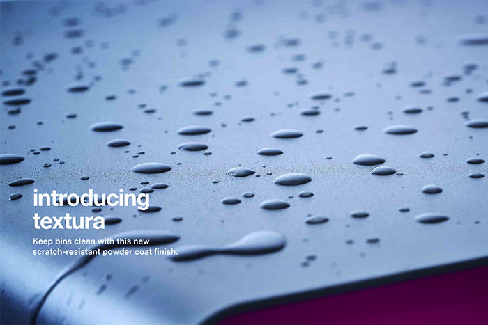 Textura scratch-resistant coating helps to keep bin surfaces clean and smooth.